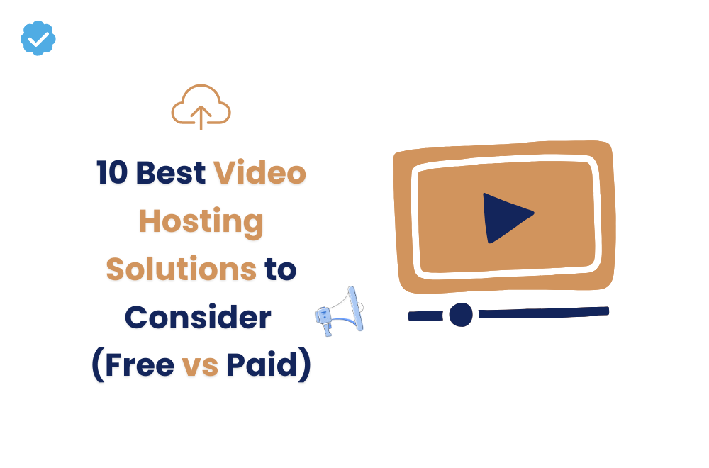 10 Best Video Hosting Solutions to Consider (Free vs Paid)