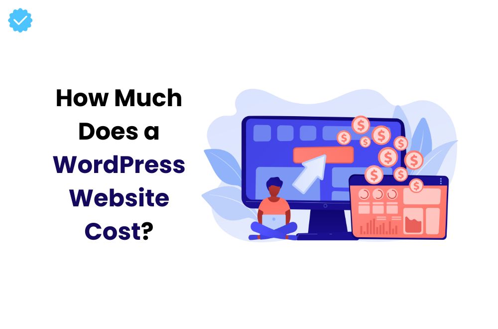 How Much Does a WordPress Website Cost