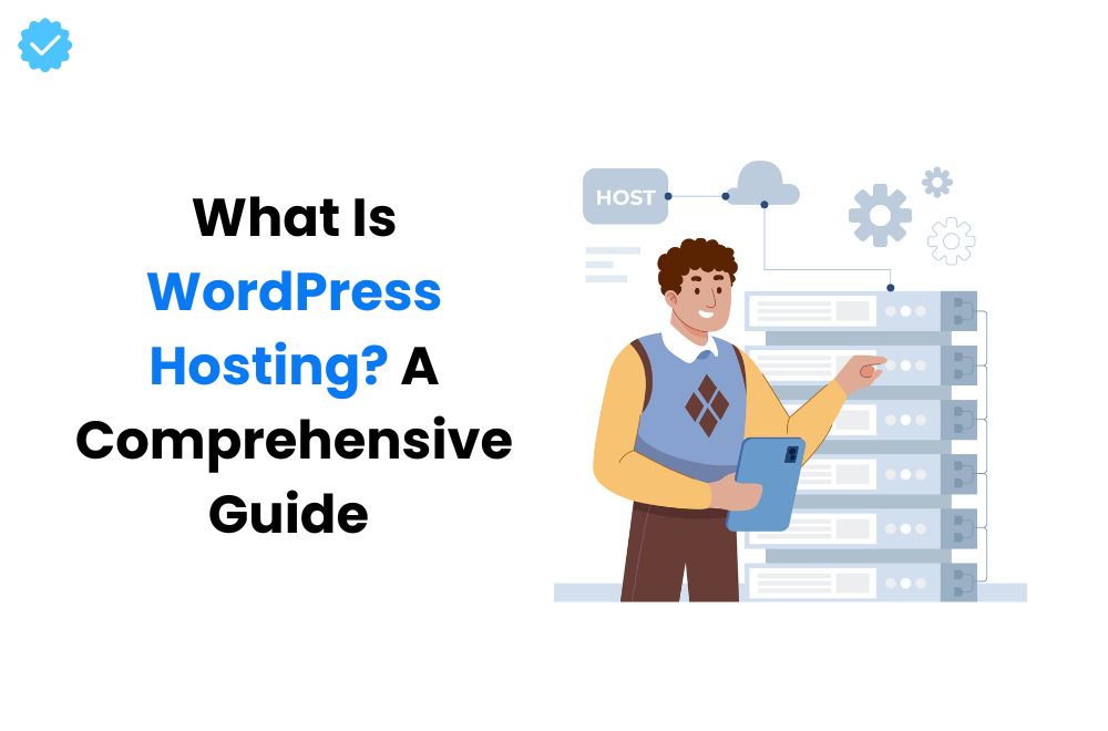 WordPress Hosting_ A Comprehensive Guide